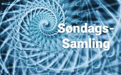 Spirituel Søndags-Samling – hver søndag kl. 20